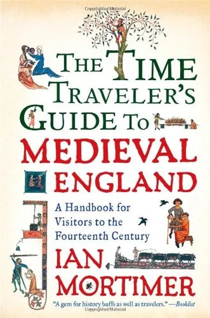 Cover of The Time Traveler's Guide to Medieval England