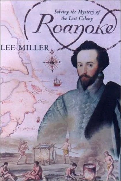 Cover of Roanoke: Solving the Mystery of the Lost Colony