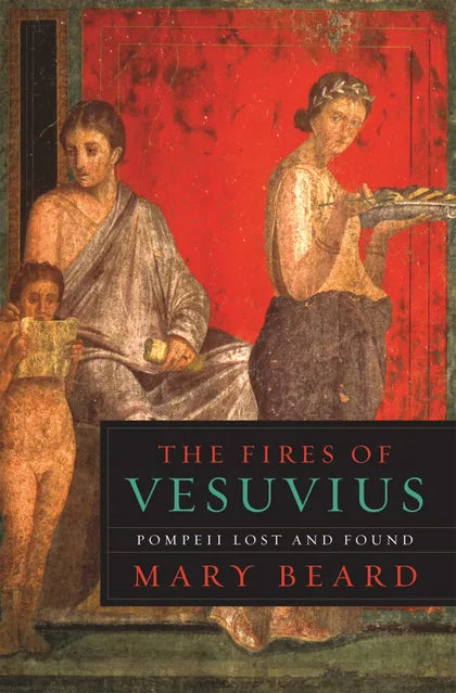 Cover of The Fires of Vesuvius: Pompeii Lost and Found